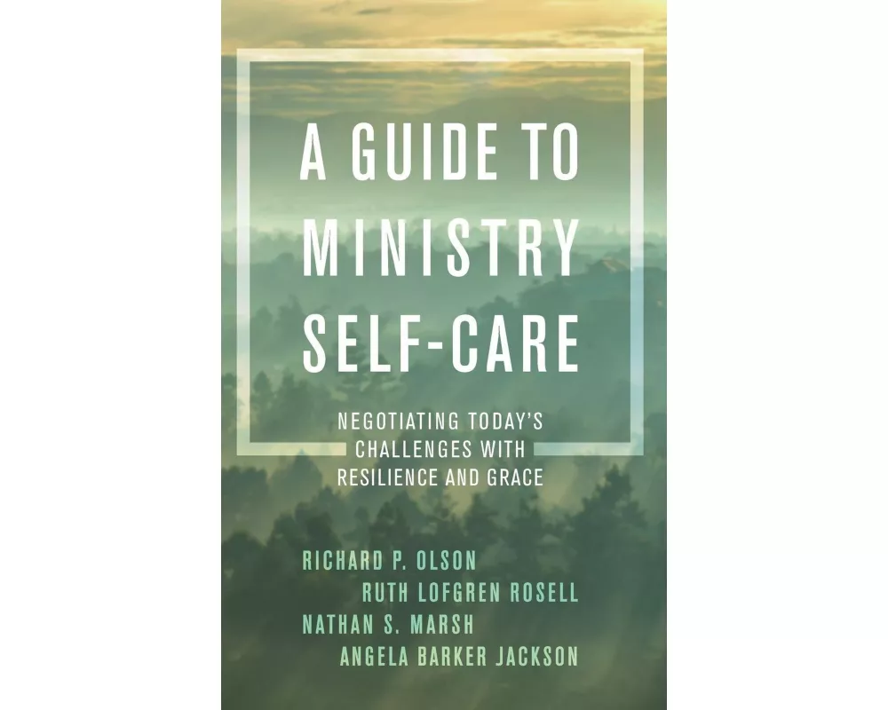 A Guide to Ministry Self-Care