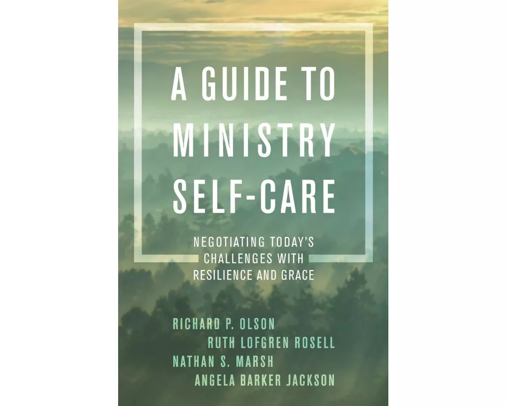 A Guide to Ministry Self-Care