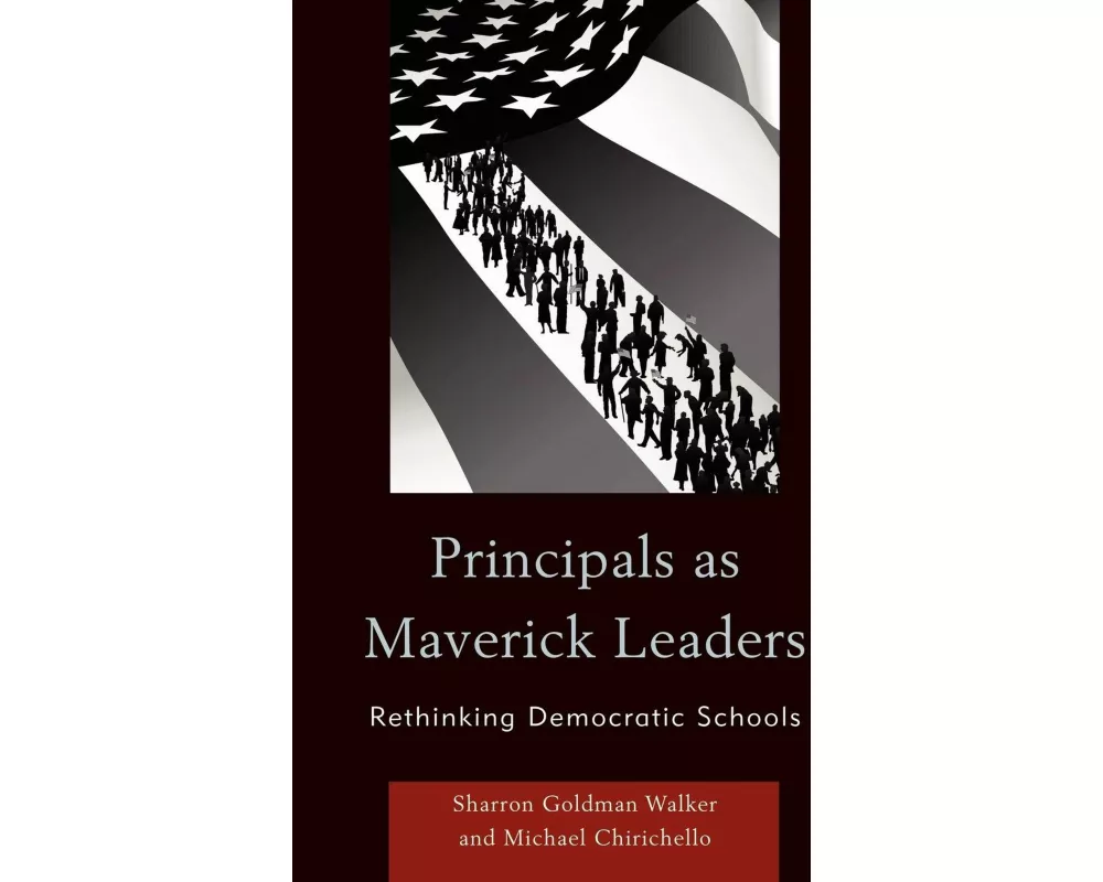 Principals as Maverick Leaders