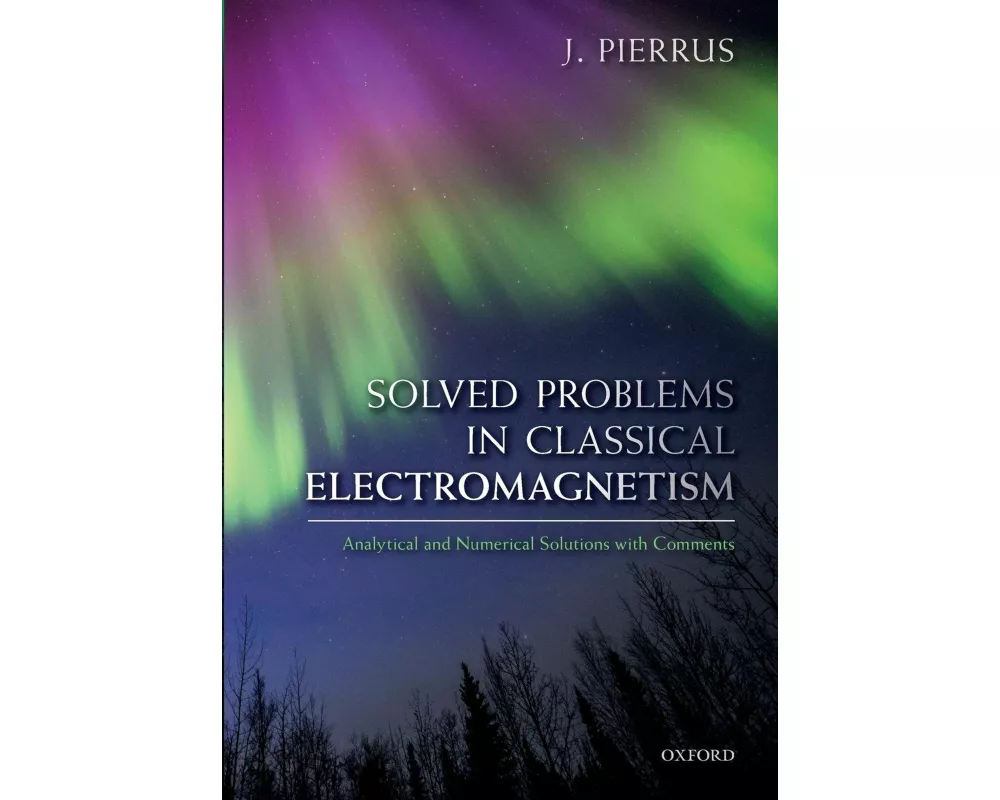 Solved Problems in Classical Electromagnetism