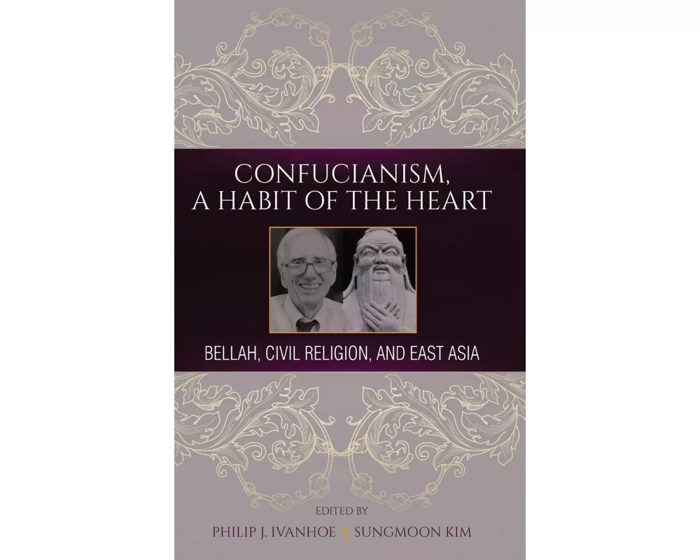 Confucianism, A Habit of the Heart
