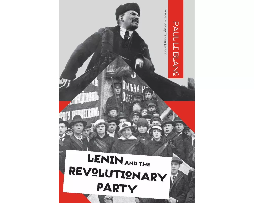 Lenin and the Revolutionary Party