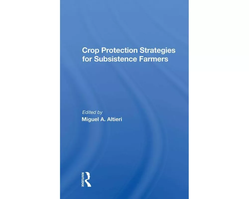 Crop Protection Strategies For Subsistence Farmers