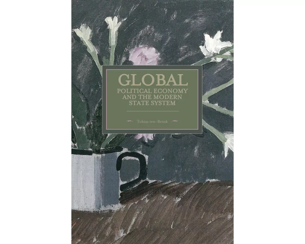 Global Political Economy and the Modern State System