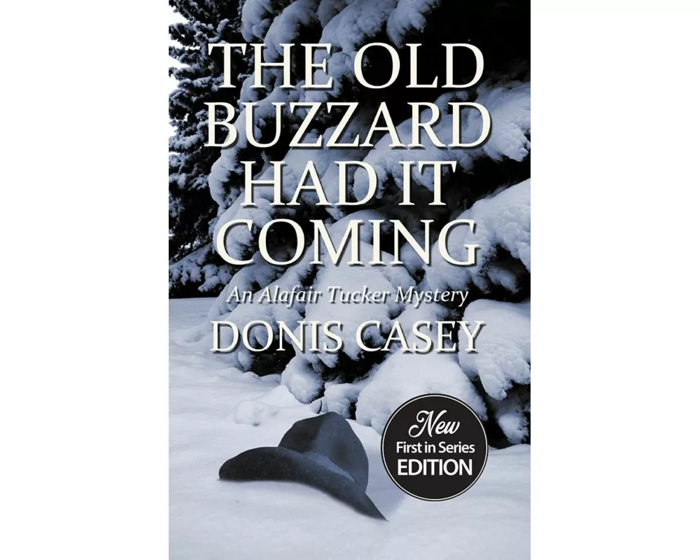 The Old Buzzard Had It Coming