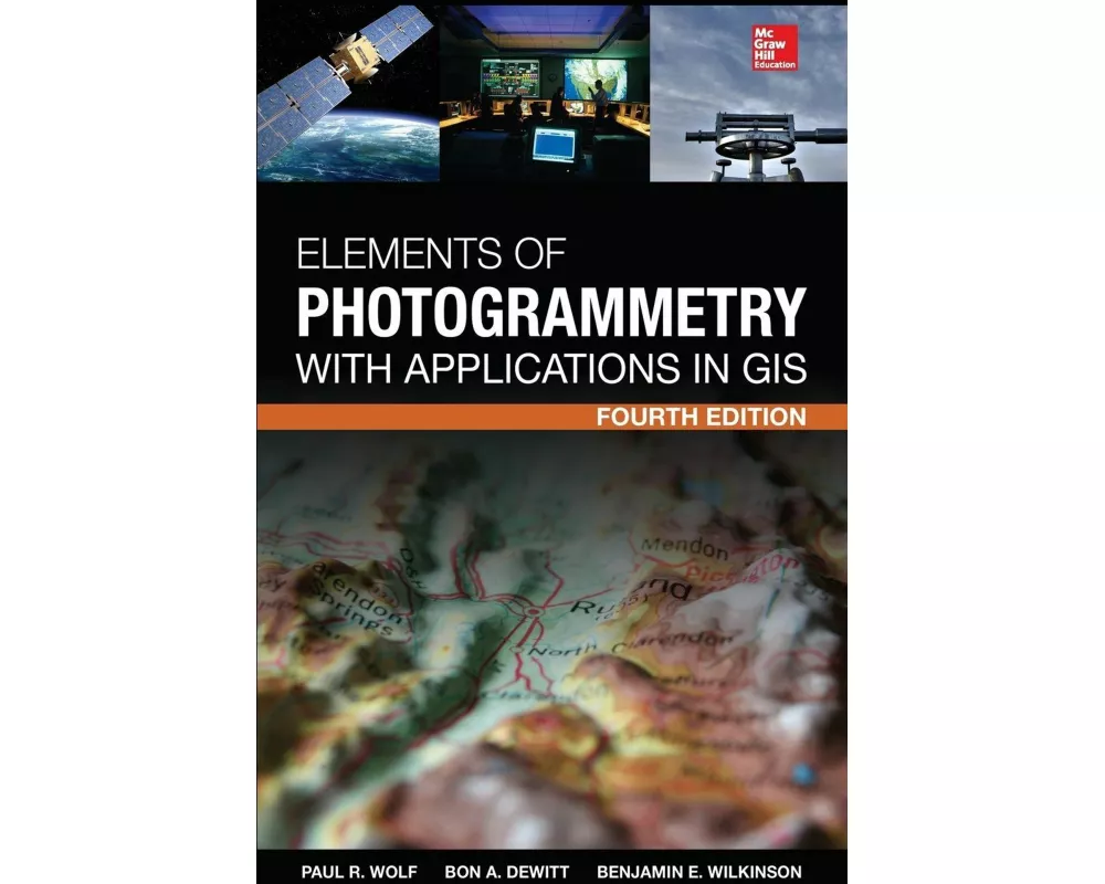Elements of Photogrammetry with Application in GIS, Fourth Edition