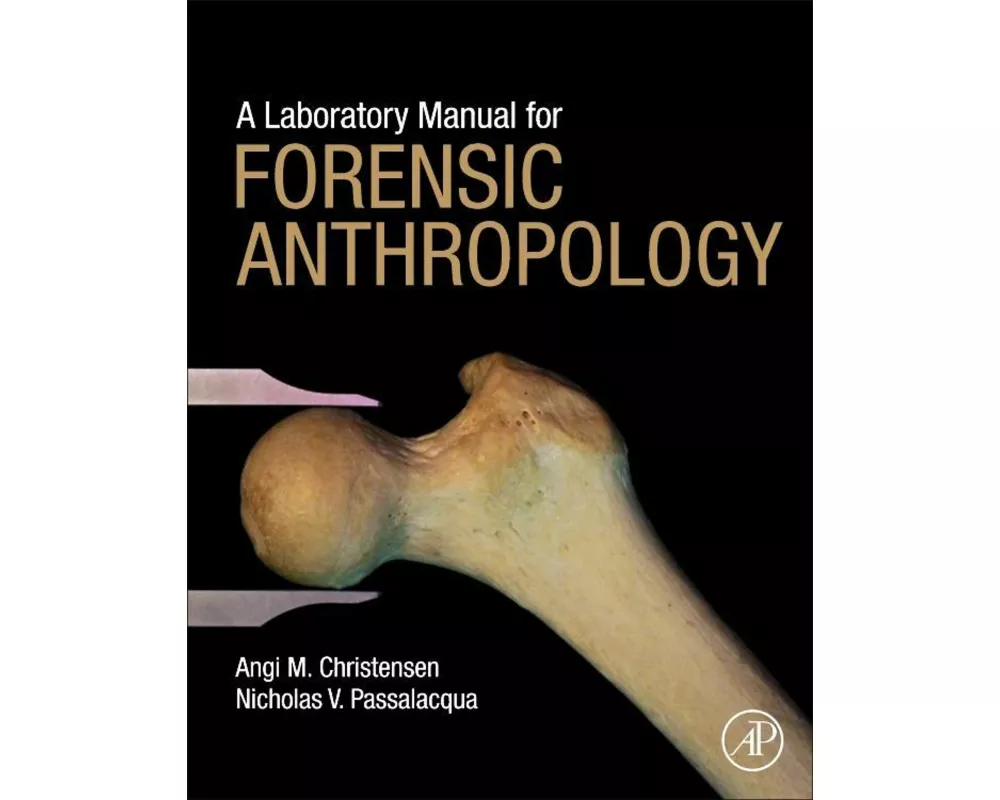 A Laboratory Manual for Forensic Anthropology