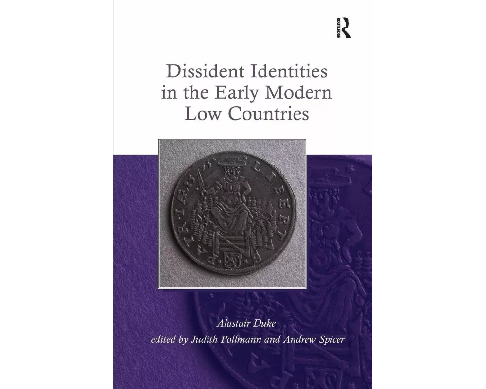 Dissident Identities in the Early Modern Low Countries