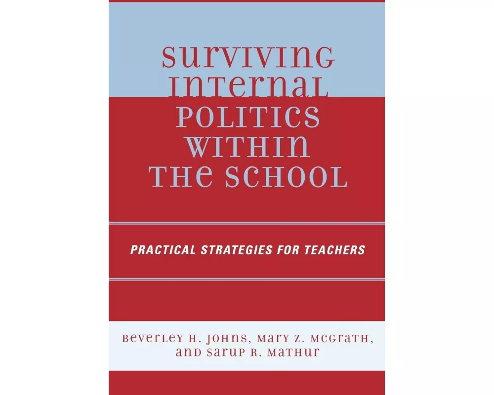 Surviving Internal Politics Within the School