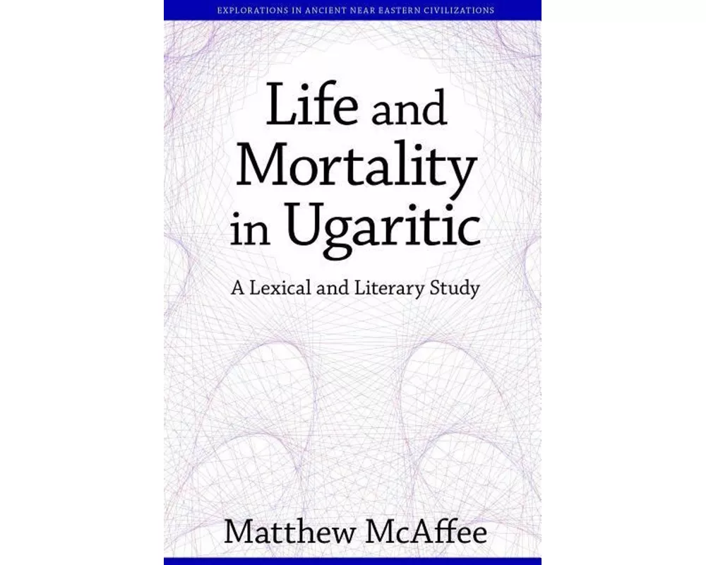 Life and Mortality in Ugaritic