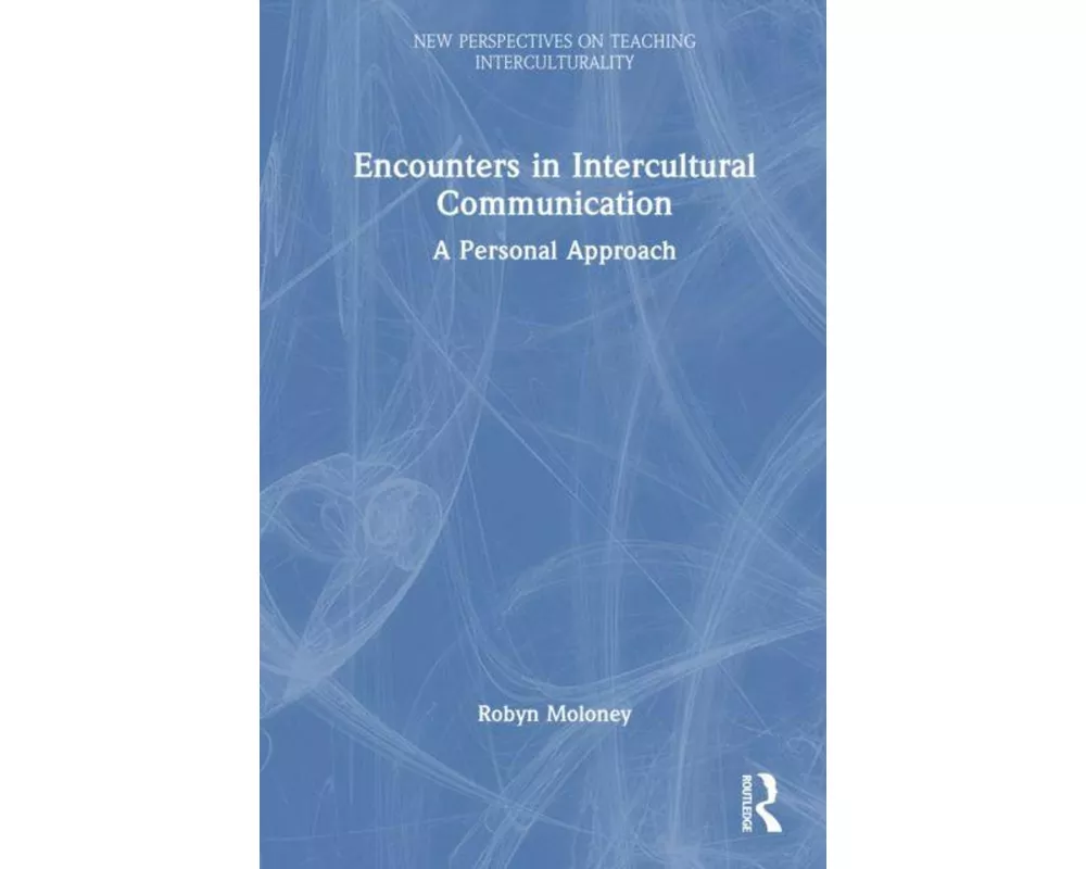 Encounters in Intercultural Communication