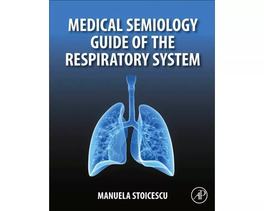 Medical Semiology Guide of the Respiratory System