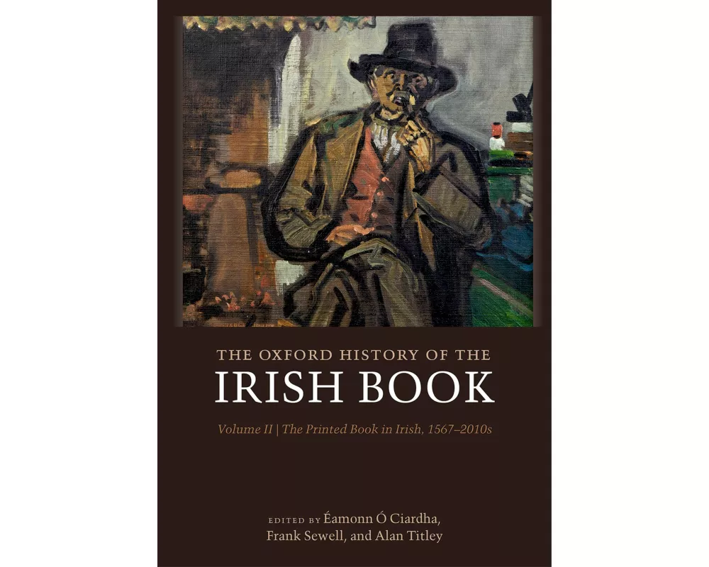 The Oxford History of the Irish Book, Volume II