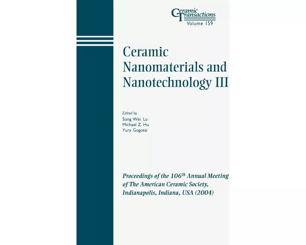 Ceramic Nanomaterials and Nanotechnology III