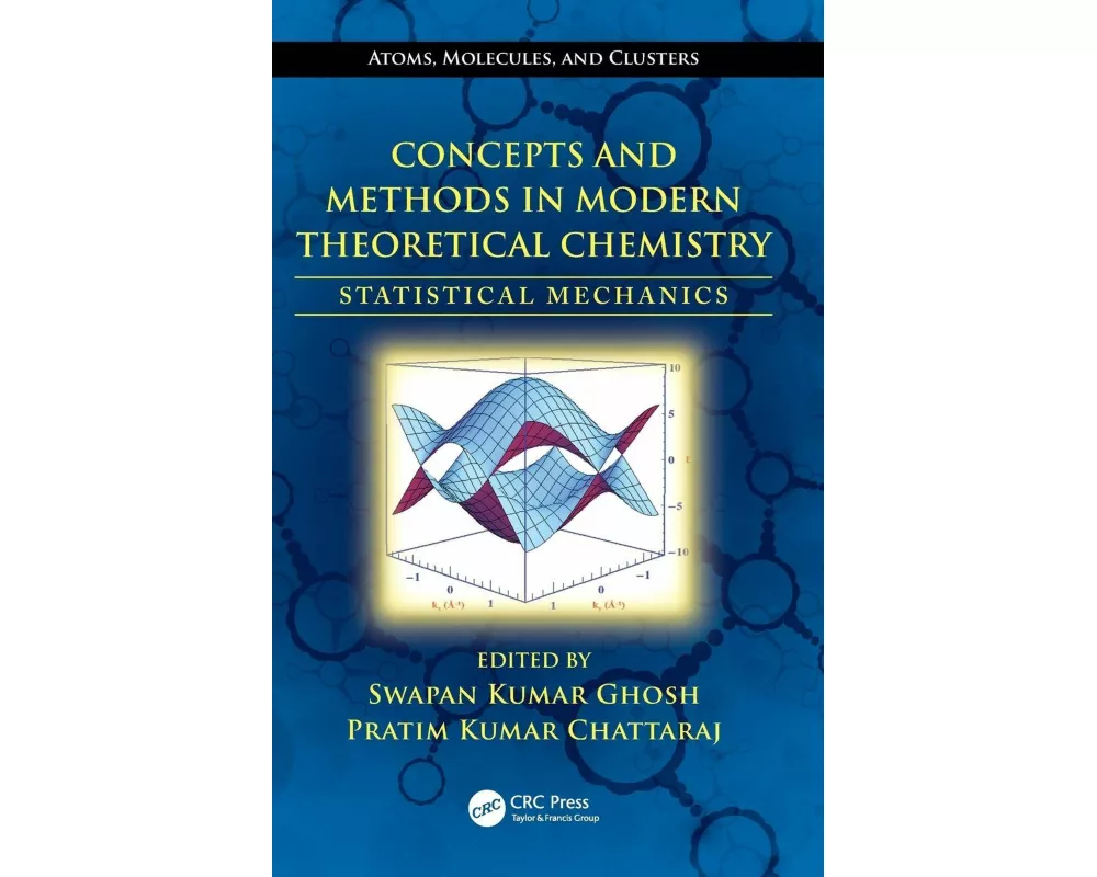 Concepts and Methods in Modern Theoretical Chemistry