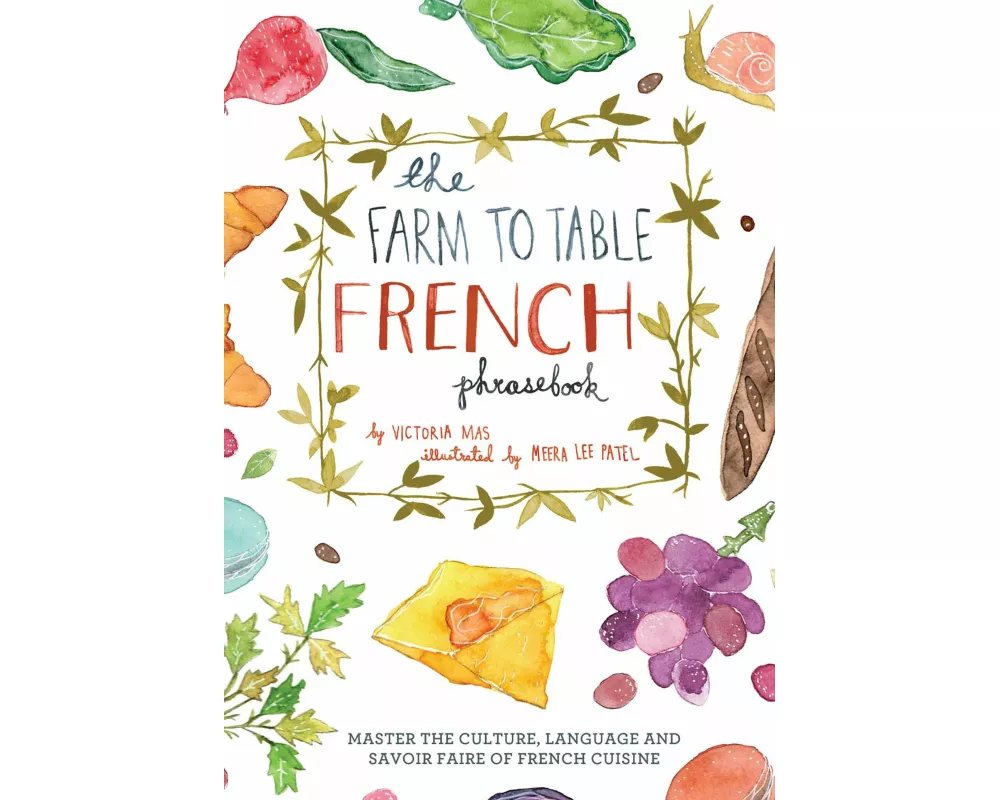 The Farm to Table French Phrasebook