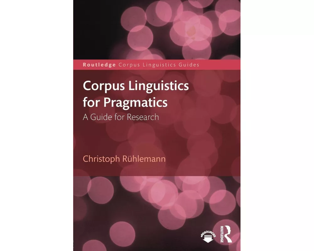 Corpus Linguistics for Pragmatics