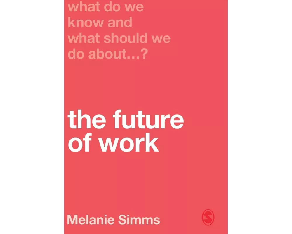 What Do We Know and What Should We Do About the Future of Work?