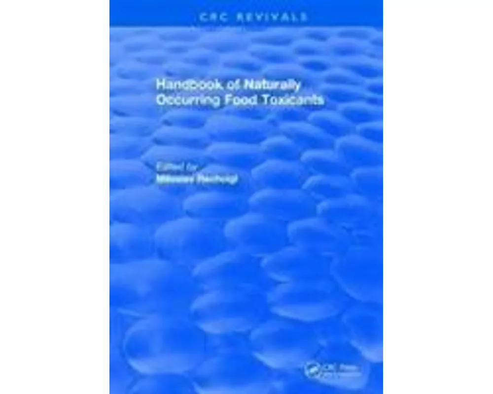 Handbook of Naturally Occurring Food Toxicants