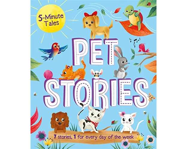 5 Minute Tales: Pets Stories