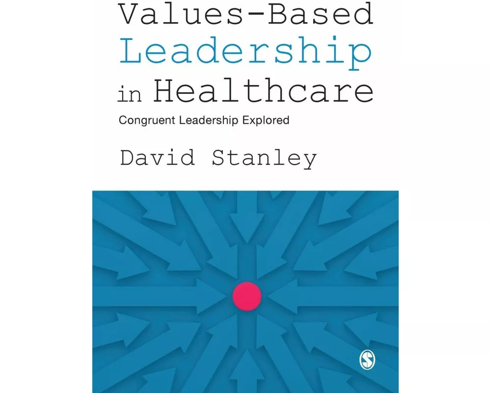 Values-Based Leadership in Healthcare