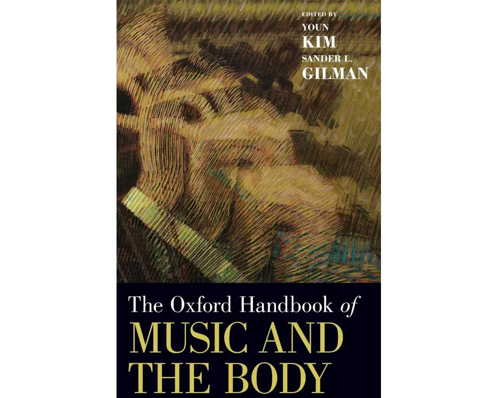 The Oxford Handbook of Music and the Body