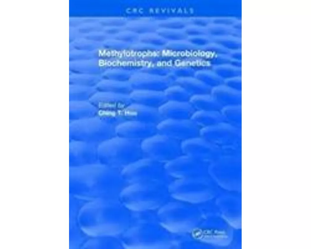 Methylotrophs : Microbiology. Biochemistry and Genetics