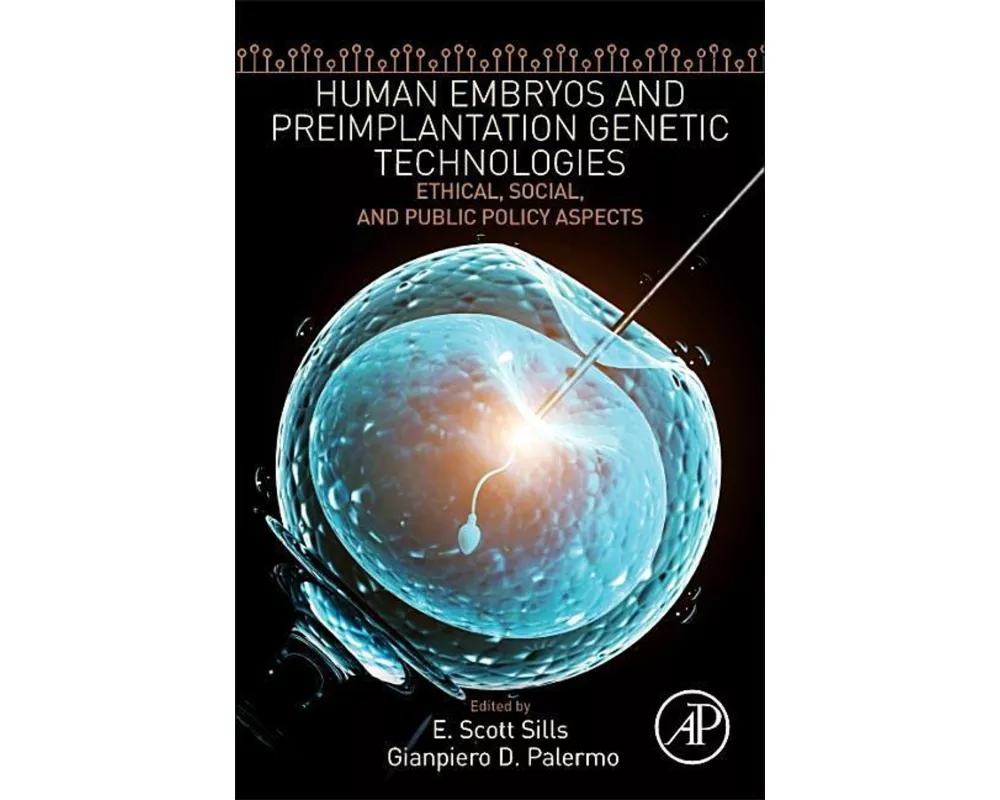 Human Embryos and Preimplantation Genetic Technologies