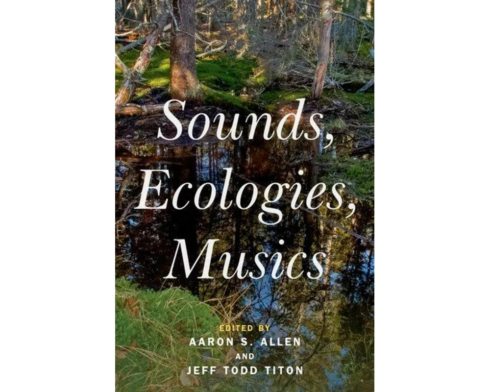 Sounds, Ecologies, Musics