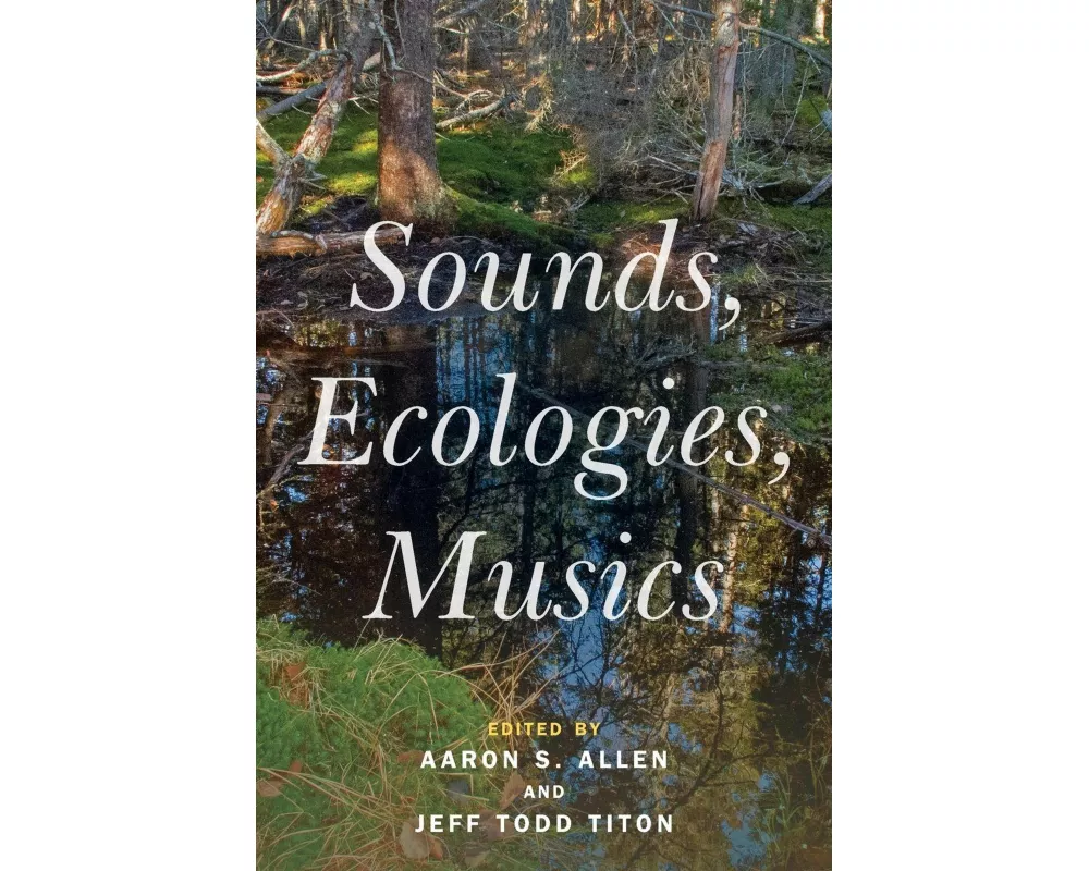 Sounds, Ecologies, Musics