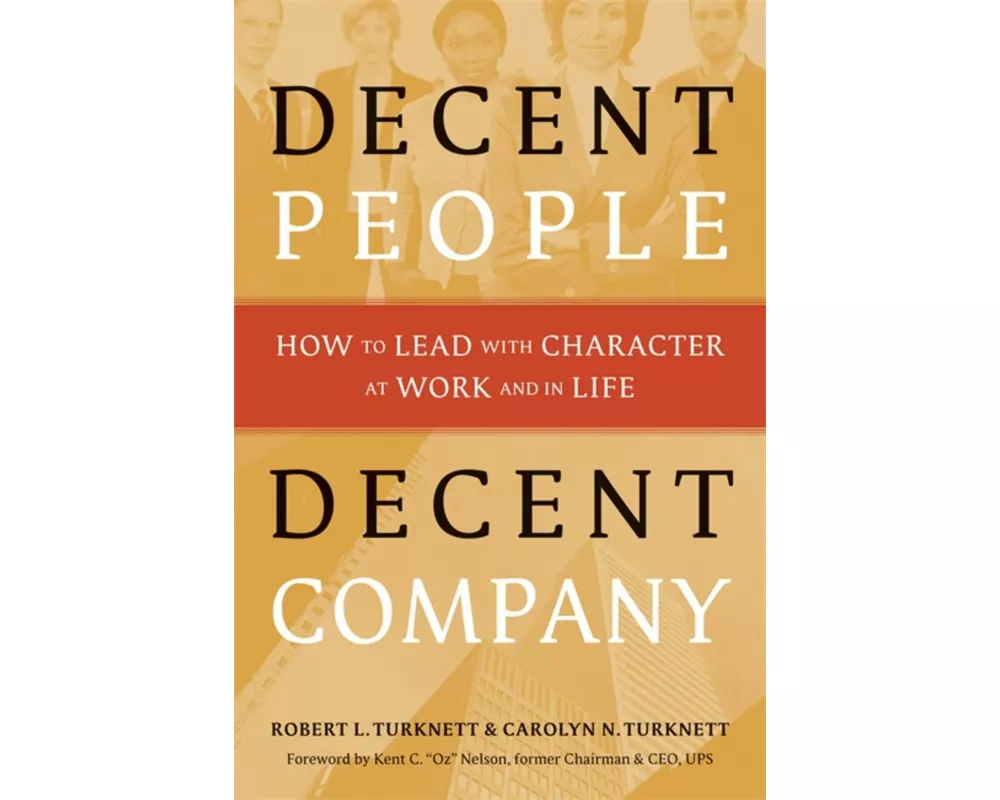 Decent People, Decent Company