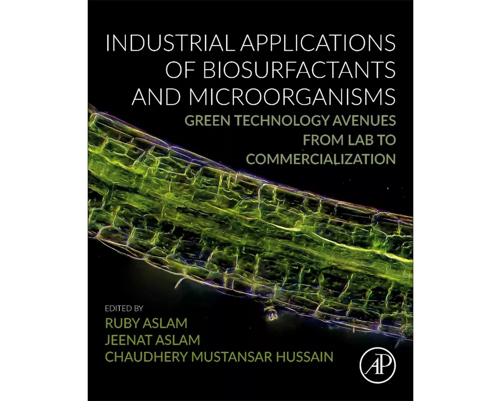 Industrial Applications of Biosurfactants and Microorganisms