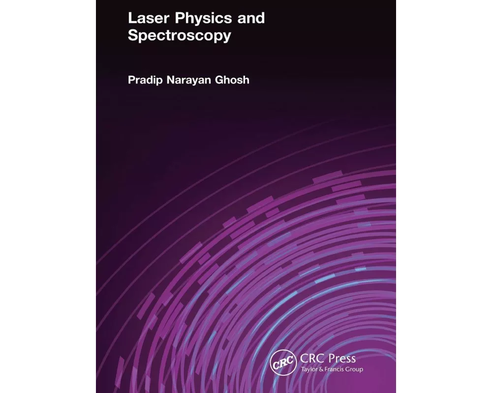 Laser Physics and Spectroscopy