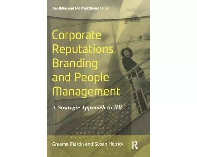 Corporate Reputations, Branding and People Management