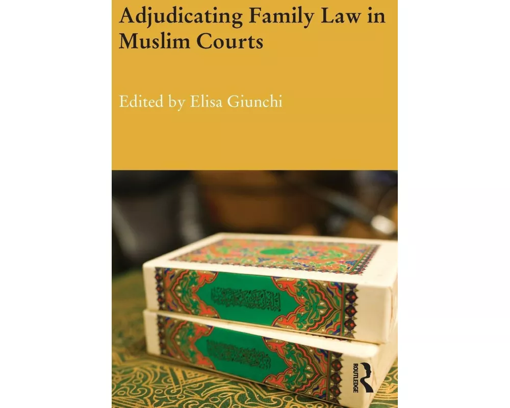 Adjudicating Family Law in Muslim Courts