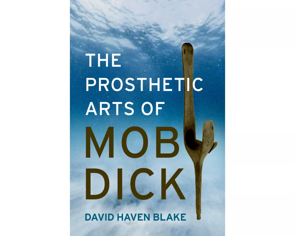 The Prosthetic Arts of Moby-Dick
