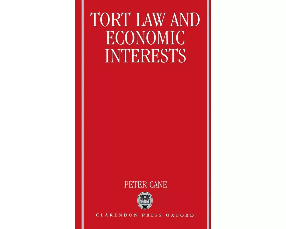 Tort Law and Economic Interests