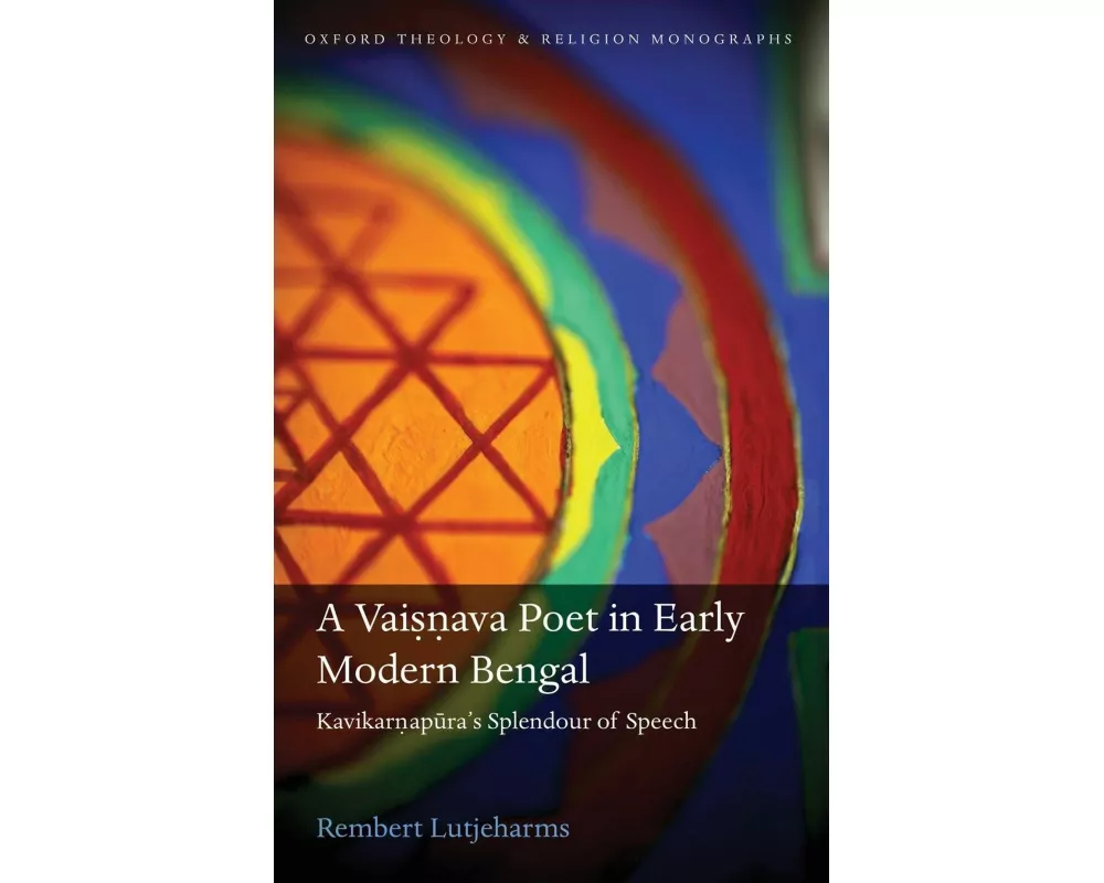 A Vaisnava Poet in Early Modern Bengal