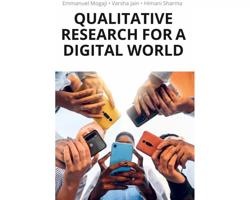Qualitative Research for a Digital World