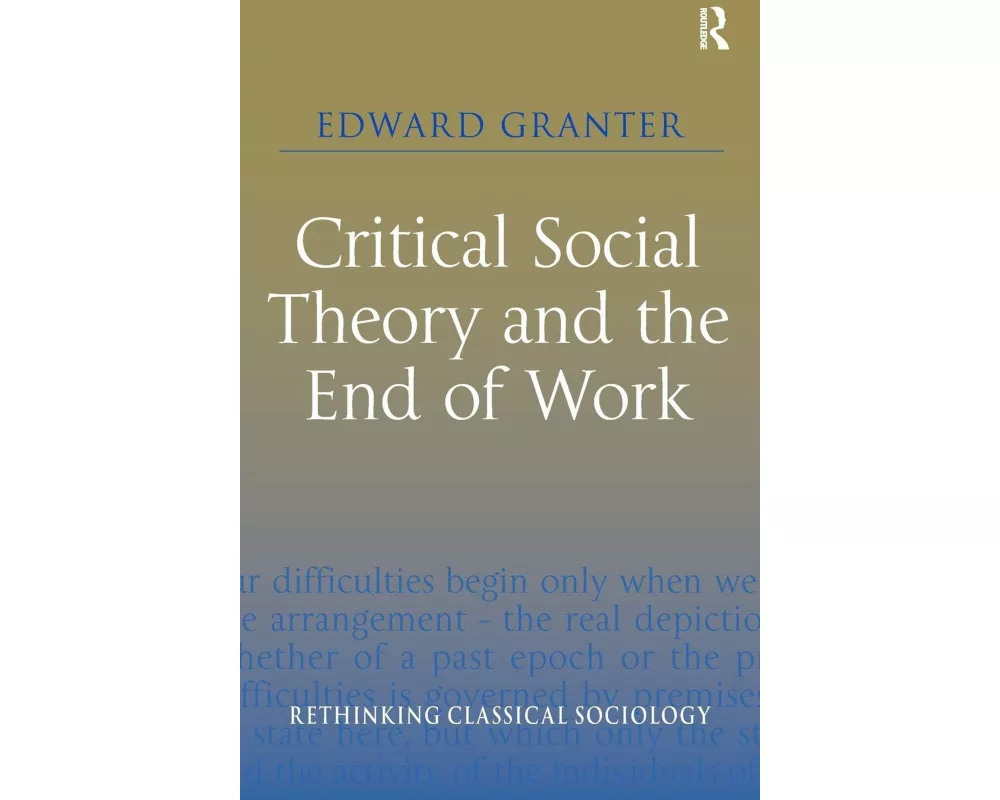 Critical Social Theory and the End of Work