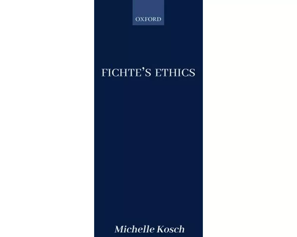 Fichte's Ethics