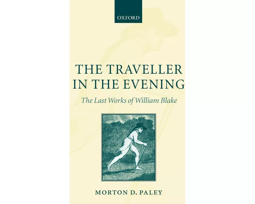 The Traveller in the Evening - The Last Works of William Blake