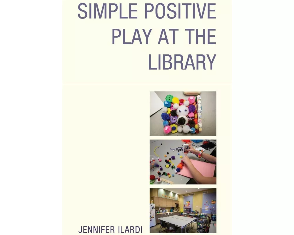 Simple Positive Play at the Library