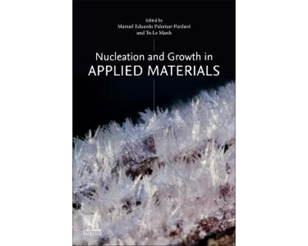 Nucleation and Growth in Applied Materials