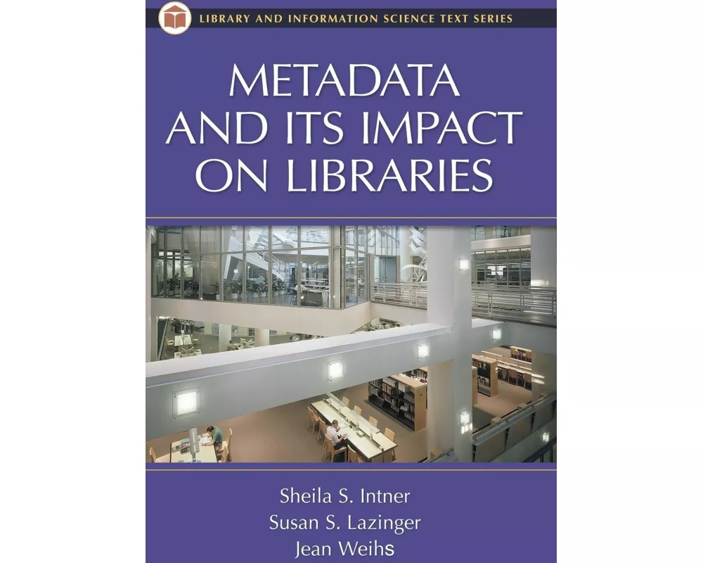 Metadata and Its Impact on Libraries