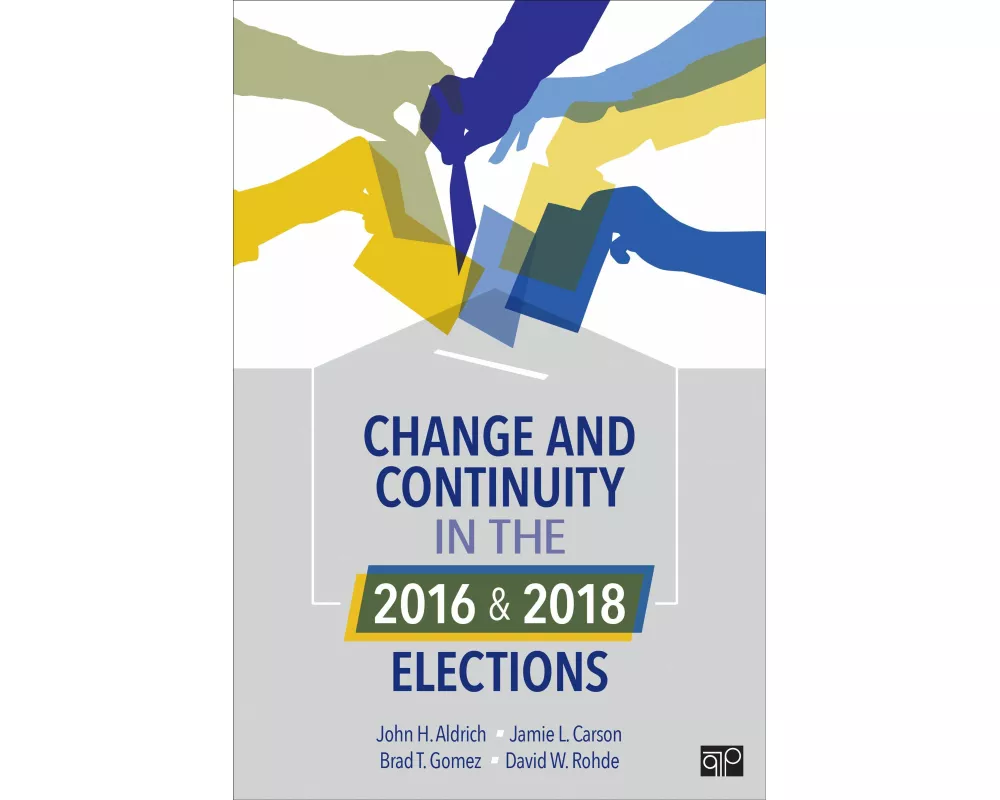 Change and Continuity in the 2016 and 2018 Elections