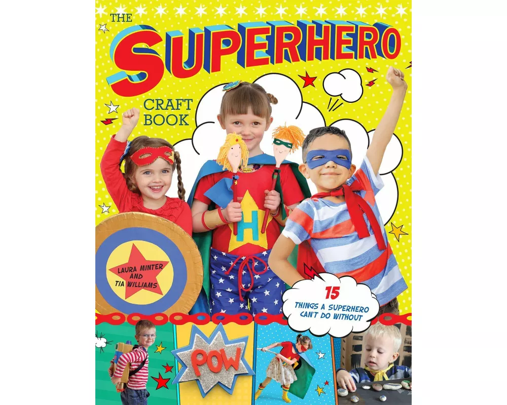 The Superhero Craft Book