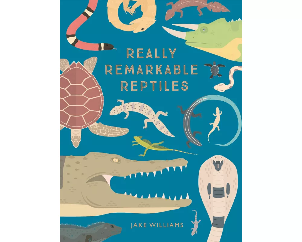 Really Remarkable Reptiles