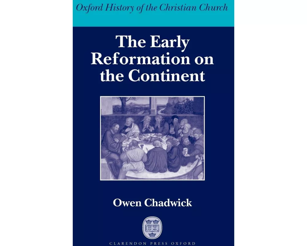 The Early Reformation on the Continent