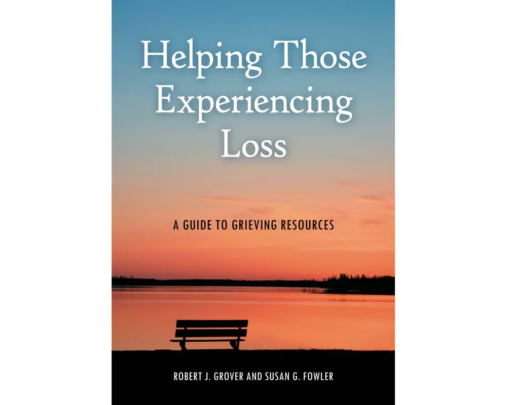 Helping Those Experiencing Loss